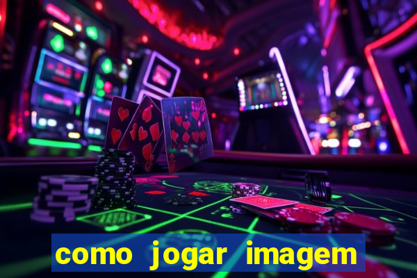 como jogar imagem no google para pesquisa